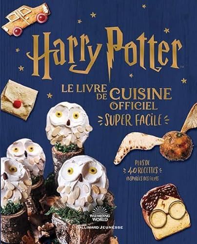 Harry Potter : le livre de cuisine officiel "super facile"