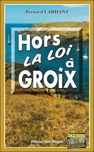 Hors-la-loi à Groix