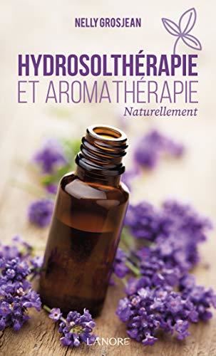 Hydrosolthérapie et aromathérapie