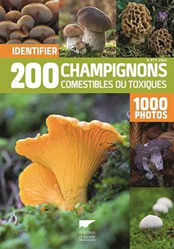 Identifier 200 champignons comestibles ou toxiques en 1.000 photos
