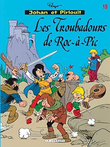 Johan et Pirlouit, tome 15 : Les Troubadours de Roc-à-Pic
