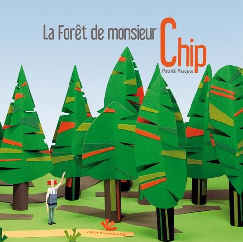 La Forêt de monsieur Chip
