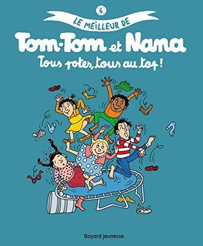 Le Meilleur de Tom Tom et Nana -06-