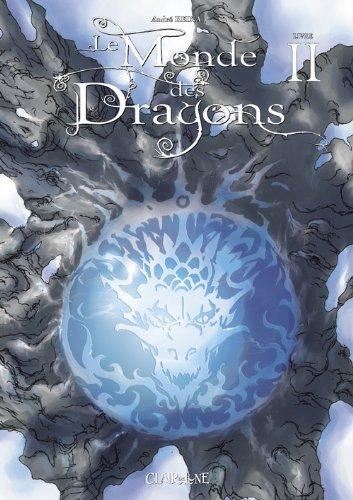 Le Monde des dragons - Livre 2