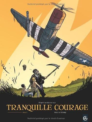 Tranquille courage -01-